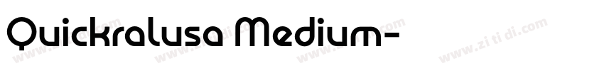 Quickralusa Medium字体转换 Quickralusa Medium字体转换